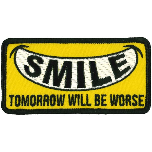Hot Leathers PPW1024 4 Inch Smile Tomorrow Worse Patch Fashion